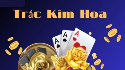 Trác Kim Hoa - Tựa game bài đỉnh cao dành cho người đam mê cạnh tranh 3 trac kim hoa 1 1
